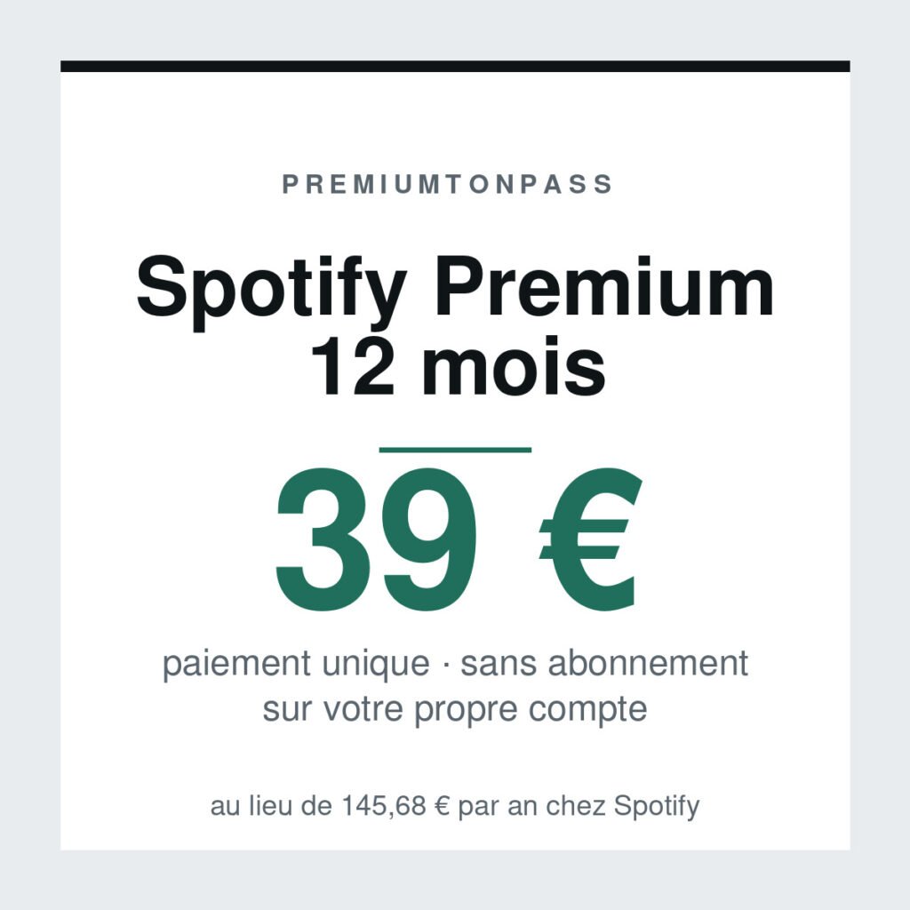 Spotify Premium 12 mois pour 39 €, paiement unique sans abonnement